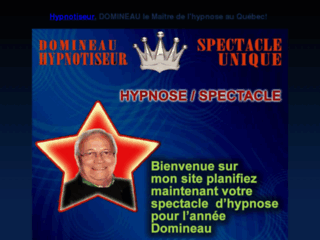 Hypnotiseur, DOMINEAU le Maître de l'hypnose au Québec!